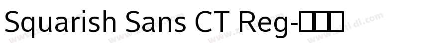 Squarish Sans CT Reg字体转换